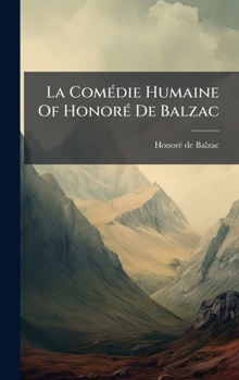 Hardcover La ComÃ(c)die Humaine Of HonorÃ(c) De Balzac Book