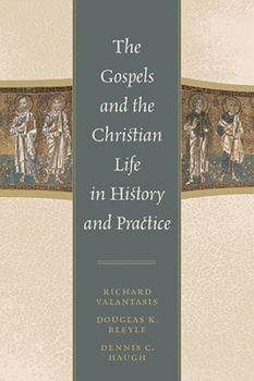 Hardcover Gospels and Christian Life in History and Practice Book