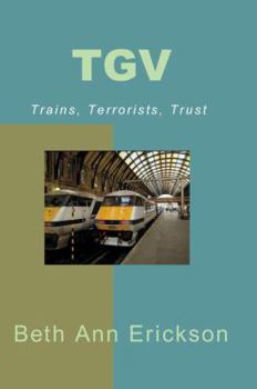 Paperback TGV: Trains, Terrorists, Trust Book