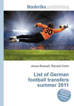 Paperback List of German Football Transfers Summer 2011 Book