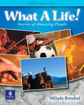 Paperback What a Life! Stories of Amazing People 1 (Beginning) Book