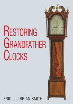 Hardcover Restoring Grandfather Clocks Book