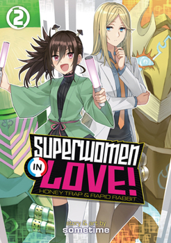 Paperback Superwomen in Love! Honey Trap and Rapid Rabbit Vol. 2 Book