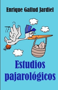 Paperback Estudios pajarológicos [Spanish] Book
