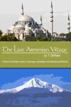 Paperback The Last Armenian Village Book