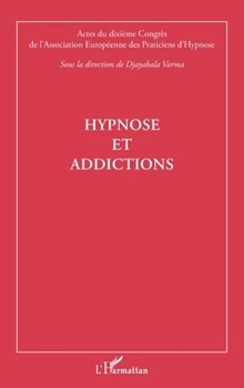Hypnose et addictions (French Edition)