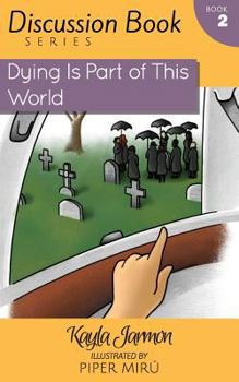Paperback Dying Is Part of This World Book