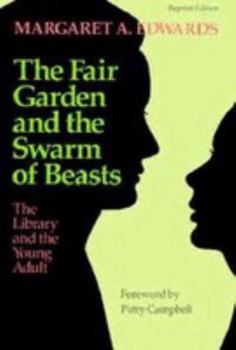 Unknown Binding The FAIR GARDEN And The SWARM Of BEASTS. The Library and the Young Adult. Book