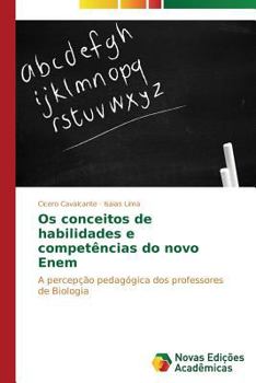 Os conceitos de habilidades e competências do novo Enem