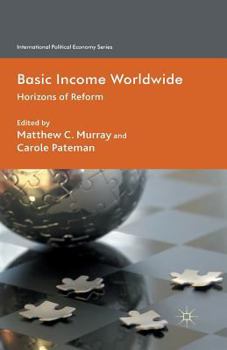 Paperback Basic Income Worldwide: Horizons of Reform Book