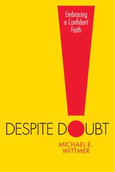 Paperback Despite Doubt: Embracing a Confident Faith Book