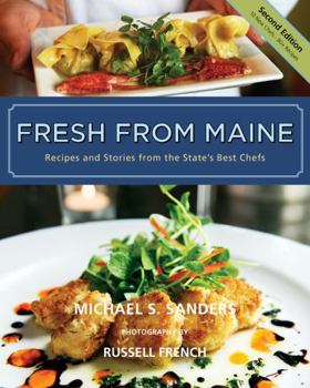Hardcover Fresh from Maine: Recipes and Stories from the State's Best Chefs, 2nd Edition Book
