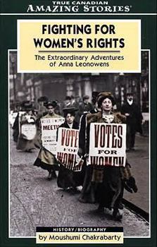 Paperback Fighting for Women's Rights: The Extraordinary Adventures of Anna Leonowens Book