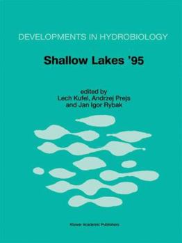 Shallow Lakes '95: Trophic Cascades in Shallow Freshwater and Brackish Lakes (Developments in Hydrobiology)