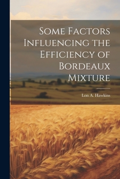 Paperback Some Factors Influencing the Efficiency of Bordeaux Mixture Book