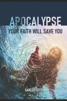 Paperback Apocalypse - Your Faith Will Save You Book