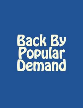 Back By Popular Demand: Notebook Large Size 8.5 x 11 Ruled 150 Pages