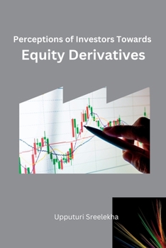 Paperback Perception of Investors towards Equity Derivatives Book