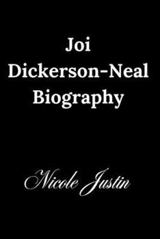 Joi Dickerson-Neal Biography (11 people)