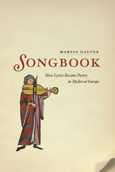 Paperback Songbook: How Lyrics Became Poetry in Medieval Europe Book