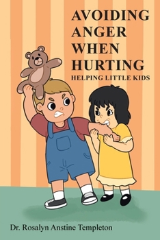 Paperback Avoiding Anger When Hurting: Helping Little Kids Book