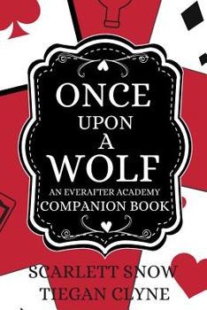 Paperback Once Upon A Wolf: An Everafter Academy Companion Book