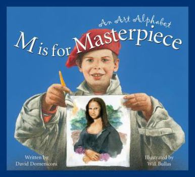 Hardcover M Is for Masterpiece: An Art Alphabet Book