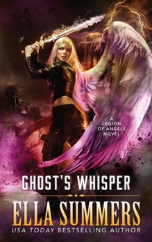 Ghost's Whisper - Book #9 of the Legion of Angels