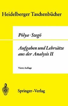 Paperback Aufgaben Und Lehrsätze Aus Der Analysis: Funktionentheorie - Nullstellen - Polynome - Determinanten - Zahlentheorie [German] Book