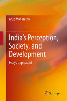Paperback India's Perception, Society, and Development: Essays Unpleasant Book