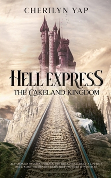 Paperback Hell Express: The Cakeland Kingdom (A Gamelit Adventure) Book