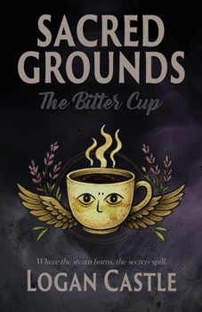 Paperback Sacred Grounds: The Bitter Cup Book