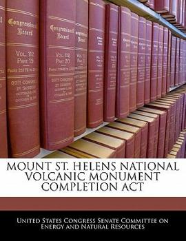 Paperback Mount St. Helens National Volcanic Monument Completion ACT Book