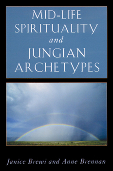Paperback Mid-Life Spirituality and Jungian Archetypes Book