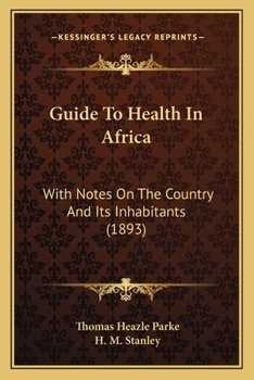 Paperback Guide To Health In Africa: With Notes On The Country And Its Inhabitants (1893) Book