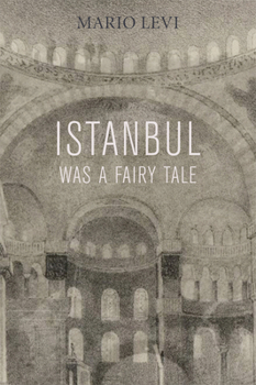 Paperback Istanbul Was a Fairy Tale Book