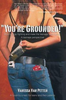 Paperback You're Grounded!: How to Stop Fighting and Make the Teenage Years Easier Book