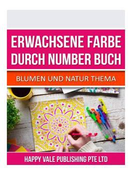 Paperback Erwachsene Farbe durch Number Buch: Thema Karma Sutra Sexuell Positionen [German] Book