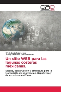Un sitio WEB para las lagunas costeras mexicanas. (Spanish Edition)