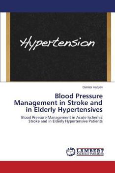 Paperback Blood Pressure Management in Stroke and in Elderly Hypertensives Book