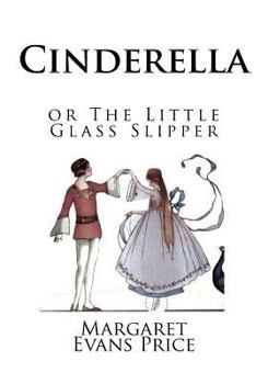 Paperback Cinderella or The Little Glass Slipper Book