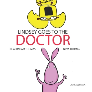 Paperback Lindsey goes to the Doctor: How to overcome fear of Doctors Book