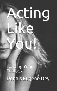 Paperback Acting Like You!: Loading Your Toolbox! Book