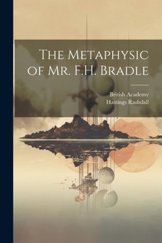 Paperback The Metaphysic of Mr. F.H. Bradle Book