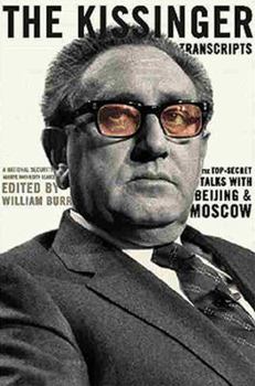 Hardcover The Kissinger Transcripts: The Top Secret Talks with Beijing and Moscow Book