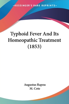 Paperback Typhoid Fever And Its Homeopathic Treatment (1853) Book