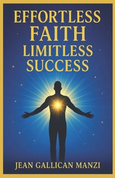 Paperback Effortless FAITH: Limitless SUCCESS Book