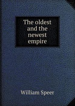 Paperback The Oldest and the Newest Empire Book