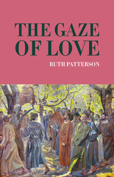 Paperback The Gaze of Love Book