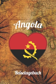Angola Reisetagebuch: A5 Reise Journal I Notizbuch I Urlaubs Planer I Road trip Planer I Travel notebook I 6X9 Pocket journal I Geschenk für Backpacker (German Edition)